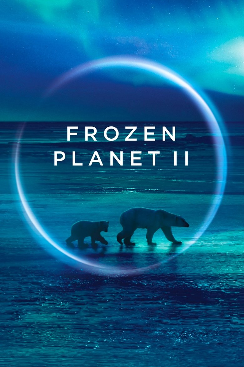 Poster filma ili serije Frozen Planet II (2022)