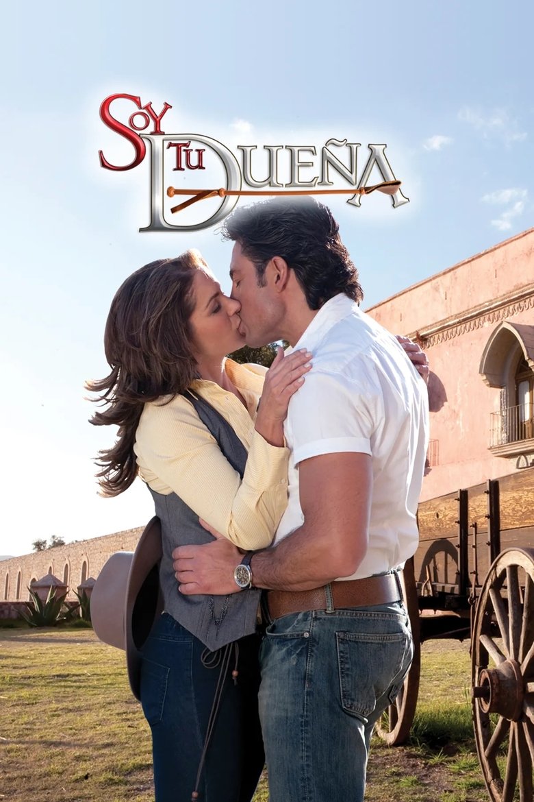 Poster filma ili serije Soy tu dueña (2010)