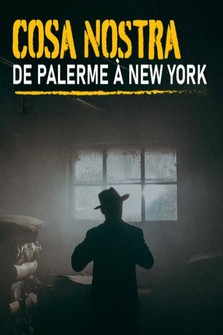 Poster filma ili serije Cosa Nostra, de Palerme à New York (2018)
