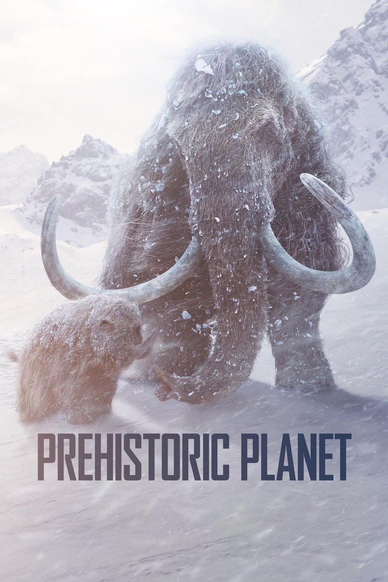Poster filma ili serije Prehistoric Planet (2022)