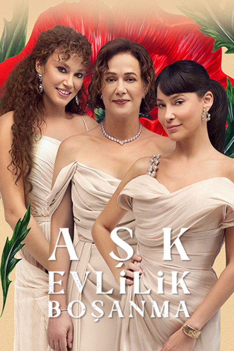 Poster filma ili serije Ljubav, Brak, Razvod / Aşk Evlilik Boşanma (2024)