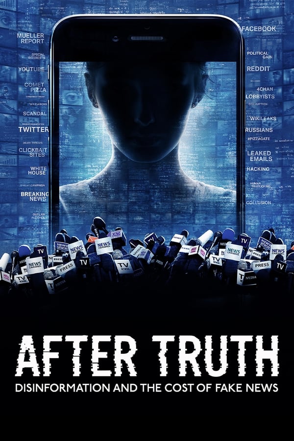 Poster filma ili serije After Truth: Disinformation and the Cost of Fake News (2020)