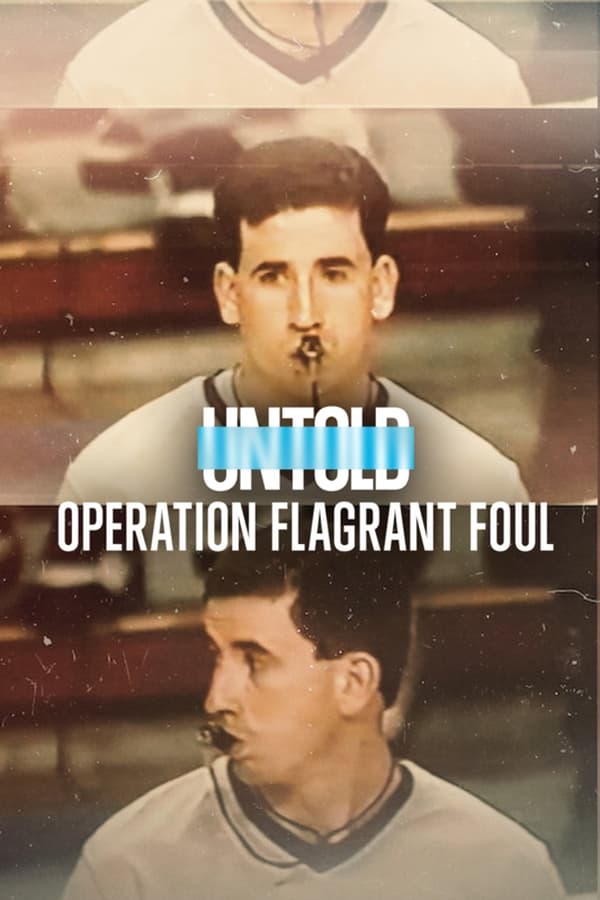 Poster filma ili serije Untold: Operation Flagrant Foul (2022)
