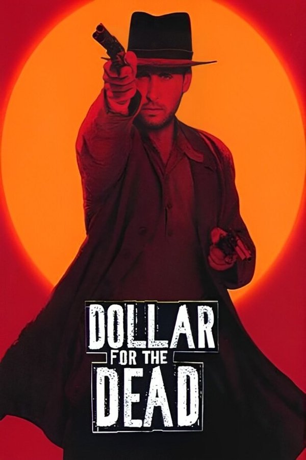 Poster filma ili serije Dollar for the Dead (1998)