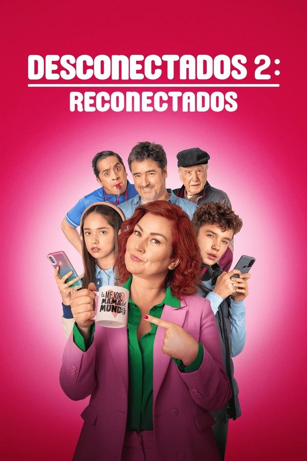 Poster filma ili serije Desconectados 2: Reconectados (2025)