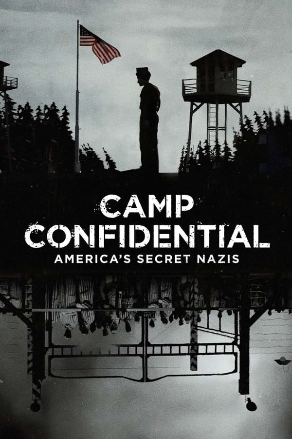 Poster filma ili serije Camp Confidential: America's Secret Nazis (2021)